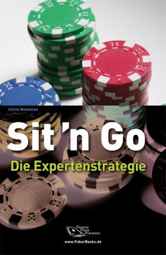 Collin Moshman - Sit'n Go. Die Expertenstrategie - Poker für Turnierspieler - Preis vom 06.10.2026 07:26:00 h