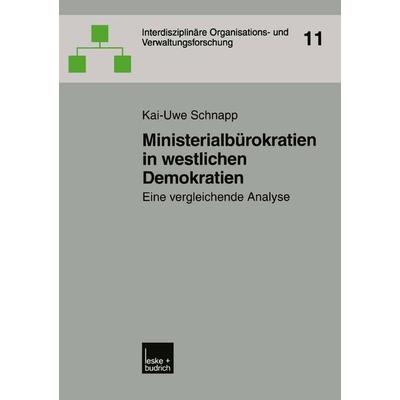 Ministerialbürokratien in westlichen Demokratien, Taschenbuch von Kai-Uwe Schnapp, VS Verlag für Sozialwissenschaften, 978-3-8100-3800-5