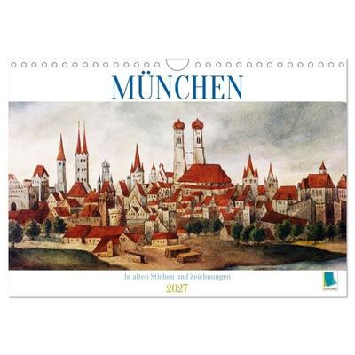 München: In alten Stichen und Zeichnungen (Wandkalender 2027 DIN A4 quer), CALVENDO Monatskalender