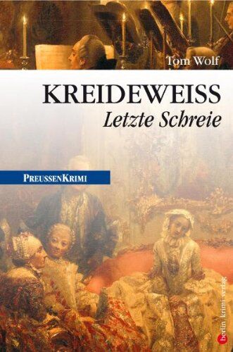 Tom Wolf - Kreideweiß: Letzte Schreie - Preis vom 01.10.2026 17:08:56 h