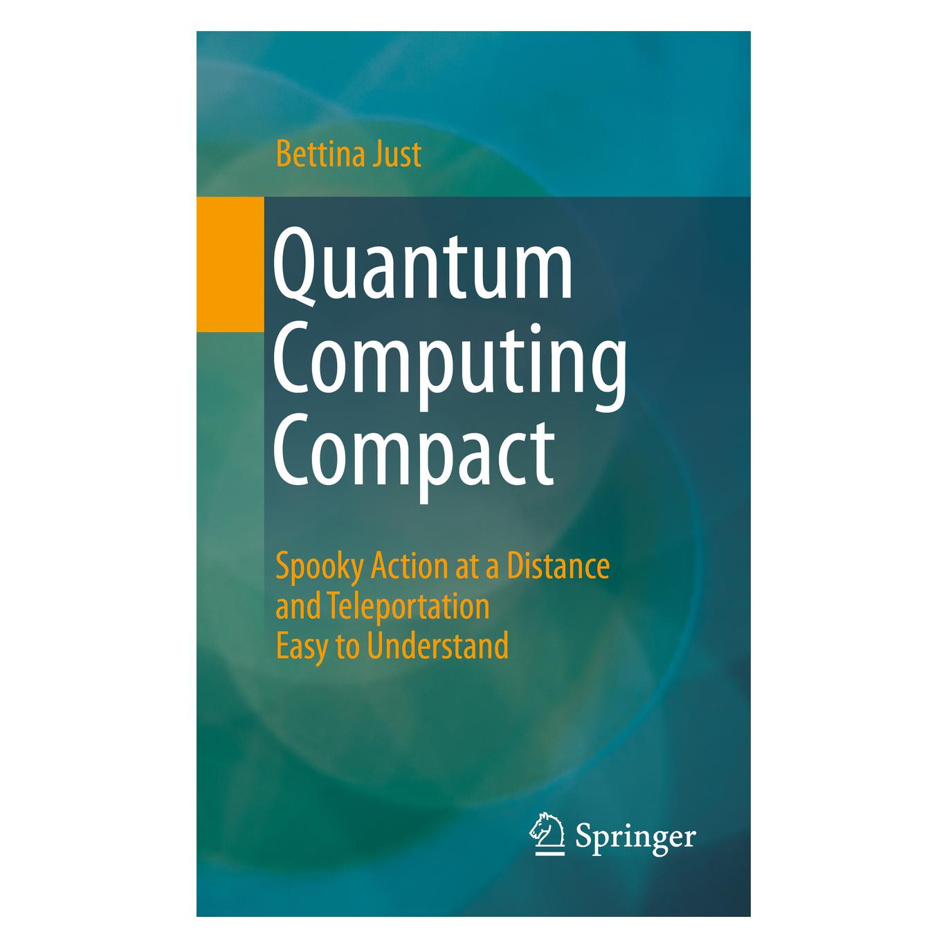 Springer Quantum Computing Compact (Englisch, Softcover, Bettina Just) (54550814)