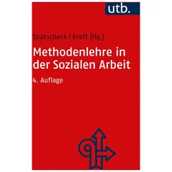Methodenlehre in der Sozialen Arbeit, Fachbücher von Christian Spatscheck, Dieter Kreft