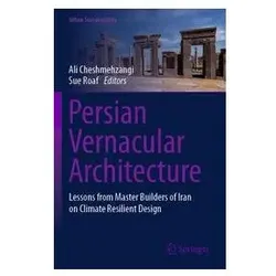 Persian Vernacular Architecture, Fachbücher von Ali Cheshmehzangi, Sue Roaf