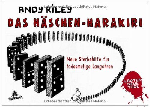 Andy Riley - Das Häschen-Harakiri: Neue Sterbehilfen für todesmutige Langohren - Preis vom 09.10.2026 07:28:09 h
