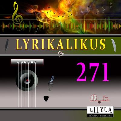 Lyrikalikus 271 - Arno Holz, Audio, 9783988523792