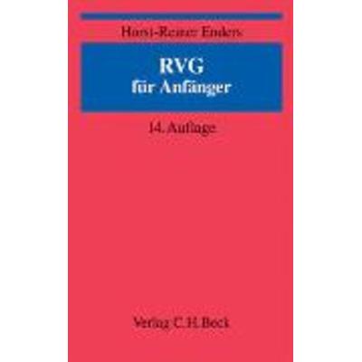 RVG für Anfänger, Taschenbuch von Horst-Reiner Enders, Beck Juristischer Verlag, 978-3-406-57252-4