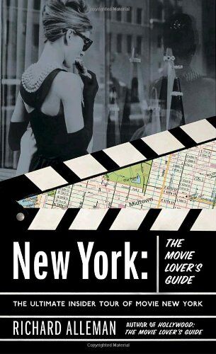 Richard Alleman - New York: The Movie Lover's Guide: The Ultimate Insider Tour of Movie New York - Preis vom 10.10.2026 11:48:34 h