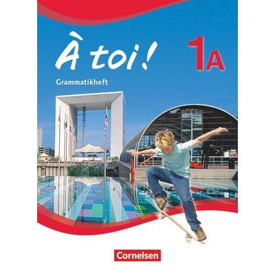 À toi ! - Fünfbändige Ausgabe ab 2012 - Band 1A, Taschenbuch von Gertraud Gregor, Cornelsen Verlag, 978-3-06-022428-9