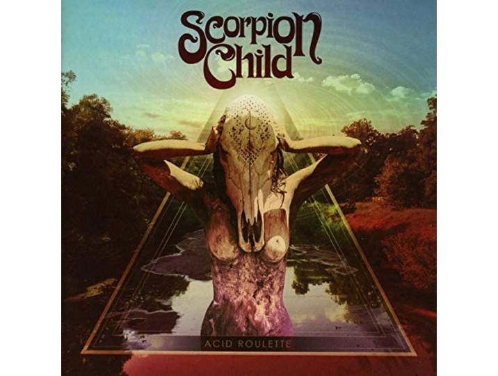 Scorpion Child - Acid Roulette