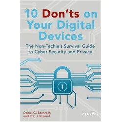 10 Dont's on Your Digital Devices, Fachbücher von Daniel Bachrach, Eric Rzeszut