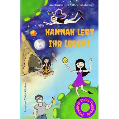 Hannah lebt ihr Leben, Taschenbuch von Are Tinkhauser,Rhea Tinkhauser, Epubli, 978-3-7565-5434-8