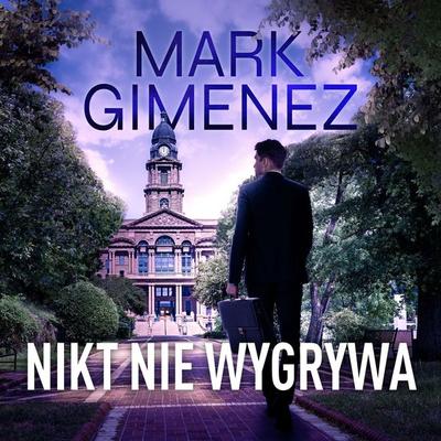 Nikt nie wygrywa - Mark Gimenez, Audio, 9789979647270
