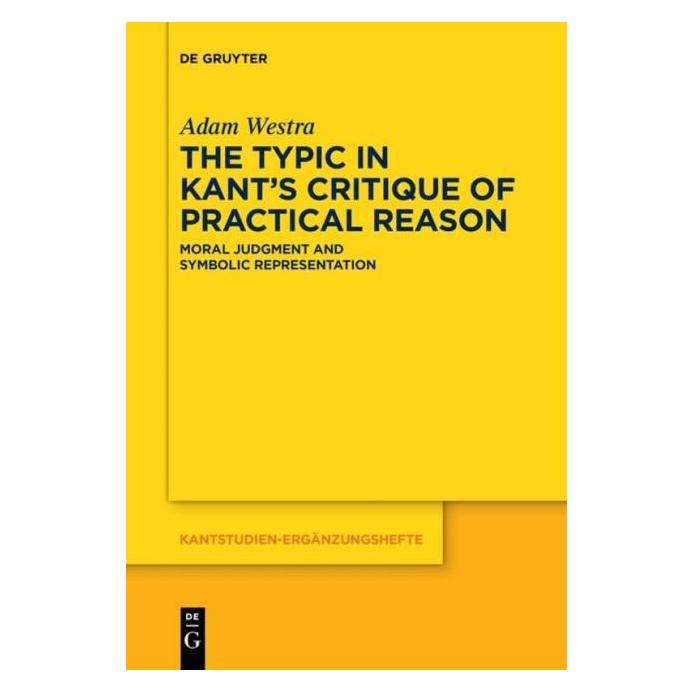 De Gruyter Westra:The Typic in Kants Critique of (Englisch, Hardcover, Adam Westra) (67767972)