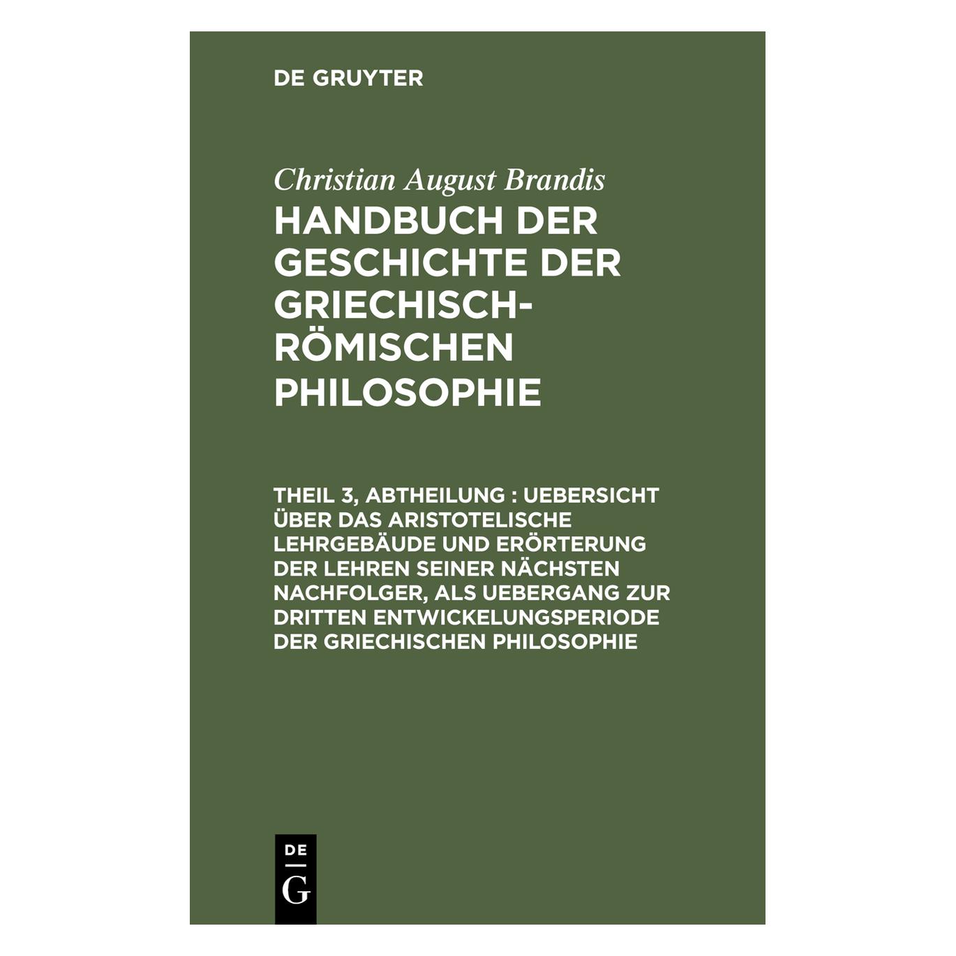 De Gruyter Brandis:Christian August Brandis: Handb (Deutsch, Hardcover, Christian August Brandis) (67770342)