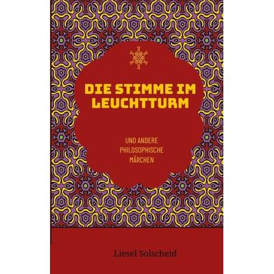 Die Stimme im Leuchtturm, Taschenbuch von Liesel Solscheid, Tredition, 978-3-347-96629-1