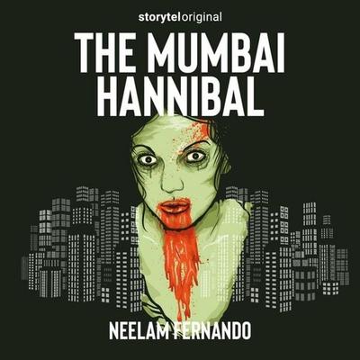 Mumbai Hannibal, The - Neelam Fernando, Audio, 9789353813956