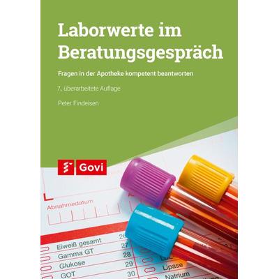 Laborwerte im Beratungsgespräch, Taschenbuch von Peter Findeisen, Avoxa - Mediengruppe Deutscher Apotheker, 978-3-7741-1700-6