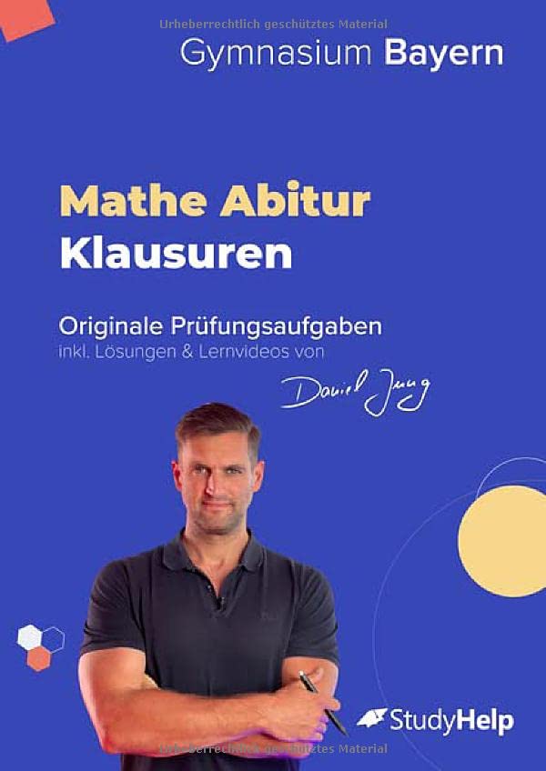 Christian Strack - Mathe Abiturprüfung für Bayern 2024: originale Prüfungsaufgaben (2020 - 2023) inkl. Lösungen und Lernvideos von Daniel Jung - Preis vom 11.10.2026 15:43:13 h