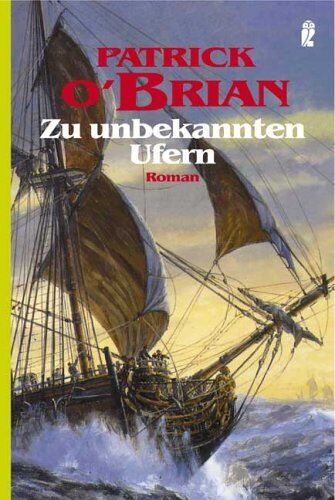 Patrick O'Brian - Zu unbekannten Ufern - Preis vom 13.10.2026 11:25:28 h
