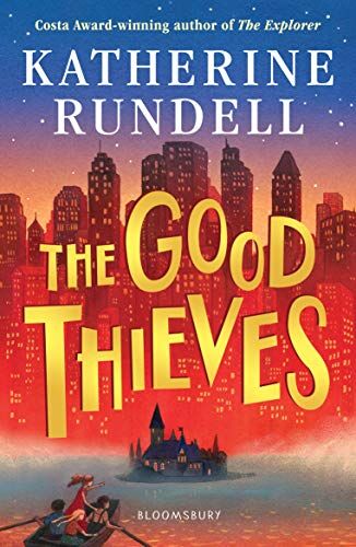 Katherine Rundell - The Good Thieves - Preis vom 12.10.2026 11:37:12 h