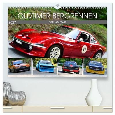 OLDTIMER BERGRENNEN - OPEL AM START (hochwertiger Premium Wandkalender 2027 DIN A2 quer), Kunstdruck in Hochglanz