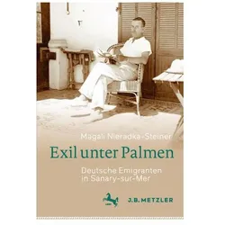 Exil unter Palmen, Fachbücher von Magali Nieradka-Steiner