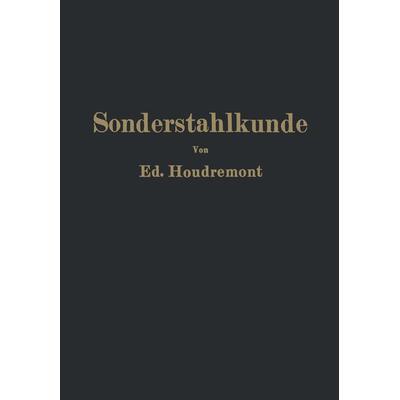 Einführung in die Sonderstahlkunde, Taschenbuch von Ed. Houdremont, Springer Berlin, 978-3-642-47196-4