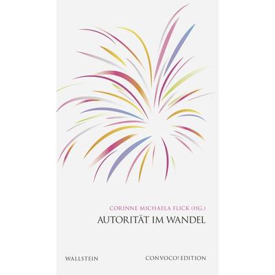 Autorität im Wandel, Gebundene Ausgabe von , Wallstein Verlag, 978-3-8353-3029-0