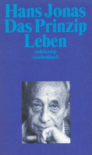 Hans Jonas - Das Prinzip Leben: Ansätze zu einer philosophischen Biologie (suhrkamp taschenbuch) - Preis vom 02.10.2026 23:42:20 h