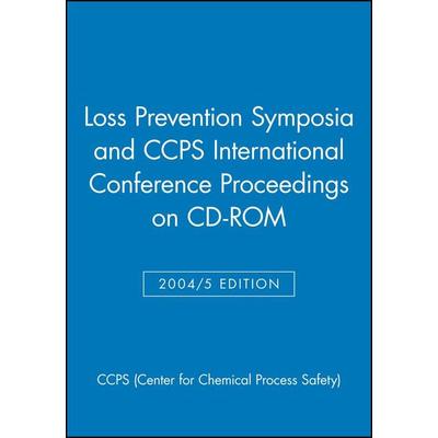 Loss Prevention Symposia and Ccps International Conference Proceedings on CD-ROM