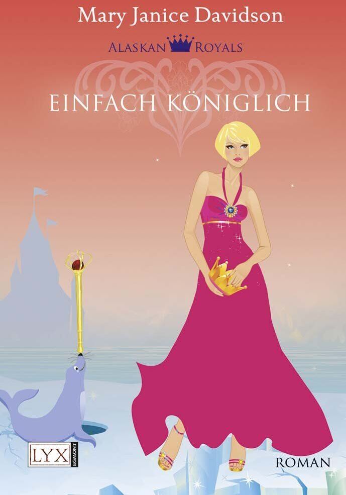 Davidson, Mary Janice - Alaskan Royals: Einfach königlich: Roman. Mit Bonus Story - Preis vom 10.10.2026 11:48:34 h