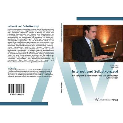 Internet und Selbstkonzept, Taschenbuch von Iris Wernher,Josef Nerb, AV Akademikerverlag, 978-3-639-45055-2