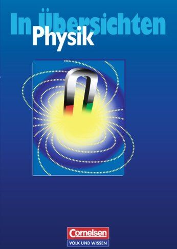 Göbel, Prof. Rudolf - Physik in Übersichten: Für die Sekundarstufe I - Preis vom 13.10.2026 19:28:25 h