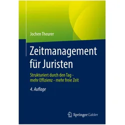 Zeitmanagement für Juristen, Fachbücher von Jochen Theurer