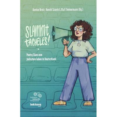 Slammt Tacheles!, Taschenbuch von , Lektora, 978-3-95461-270-3