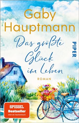 Gaby Hauptmann - Das größte Glück im Leben: Roman - Preis vom 17.10.2026 19:25:27 h