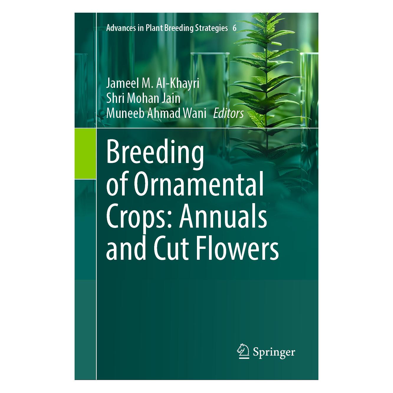 Springer Breeding of Ornamental Crops: Annuals and Cut Flowers (Englisch, Hardcover, Ahmad Wani, Mohan Jain, Muneeb) (53774899)