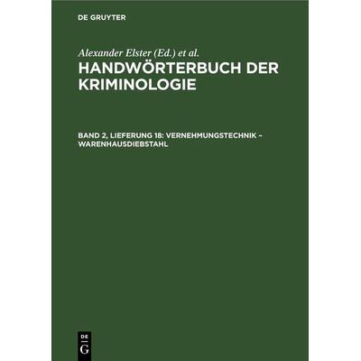 Handwörterbuch der Kriminologie / Vernehmungstechnik – Warenhausdiebstahl, Gebundene Ausgabe von , De Gruyter, 978-3-11-251603-4