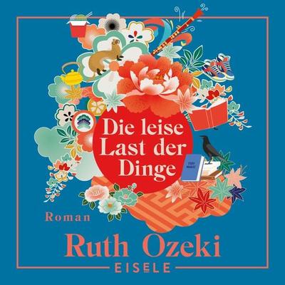 Die leise Last der Dinge - Ruth Ozeki, Audio, 4099995190885
