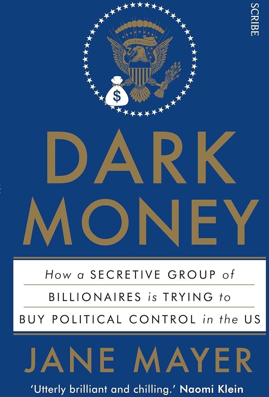 Dark Money: How Billionaires Buy Politics by Jane Mayer - Scribe UK Paperback - Investigative Politics & Finance Book - New