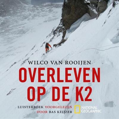 Overleven op de K2 - Wilco van Rooijen, Audio, 9789462531406