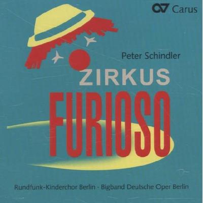 Zirkus Furioso-Musical-Hörspiel für Kinder - Peter Schindler, CD, 4009350128262