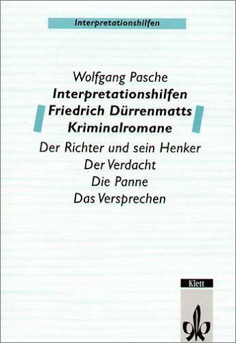 Wolfgang Pasche - Interpretationshilfen Friedrich Dürrenmatts Kriminalromane: Der Richter und sein Henker - Verdacht - Die Panne - Das Versprechen - Preis vom 30.09.2026 09:01:18 h