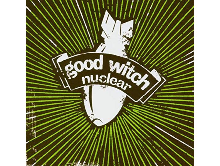Goodwitch Of The - Nuclear