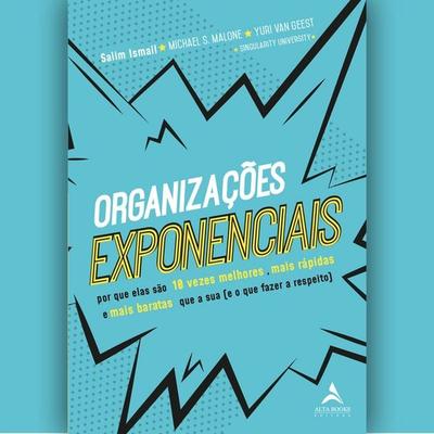 Organizações exponenciais - Salim Ismail,Yuri Van Gees,Michael S. Malone, Audio, 9786555202250