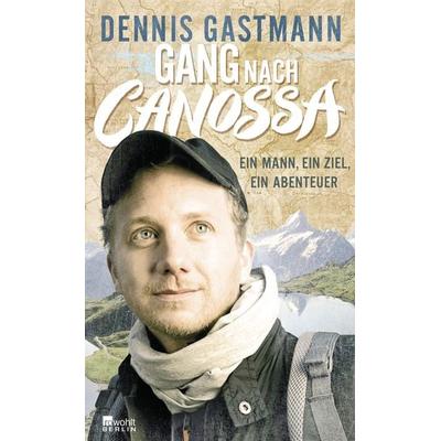 Gang nach Canossa, Gebundene Ausgabe von Dennis Gastmann, Rowohlt Berlin