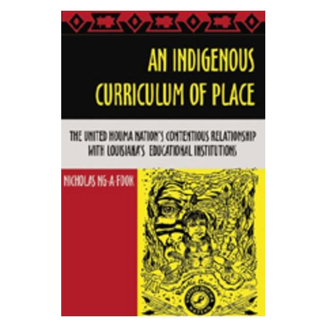 Peter Lang Ng-A-Fook:An Indigenous Curriculum of P (Englisch, Hardcover, Nicholas Ng-A-Fook) (67747483)