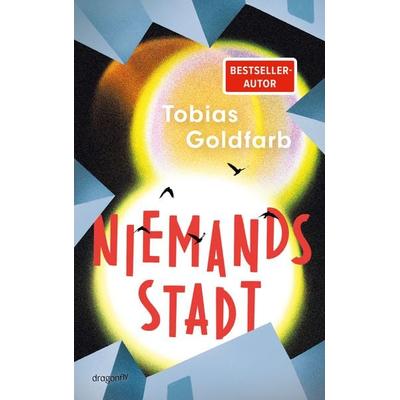 Niemandsstadt, Taschenbuch von Tobias Goldfarb, Dragonfly, 978-3-7488-0326-3