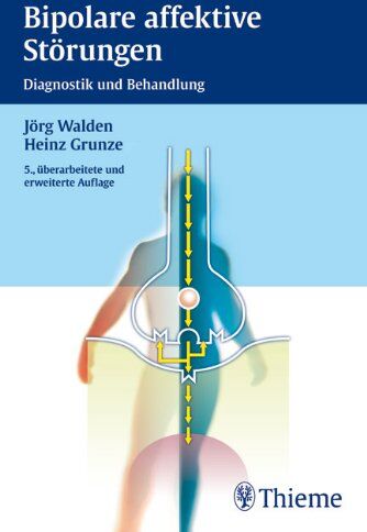 Jörg Walden - Bipolare affektive Störungen: Diagnostik und Behandlung - Preis vom 10.10.2026 11:48:34 h