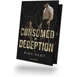 Consumed by Deception, Belletristik von Rina Kent